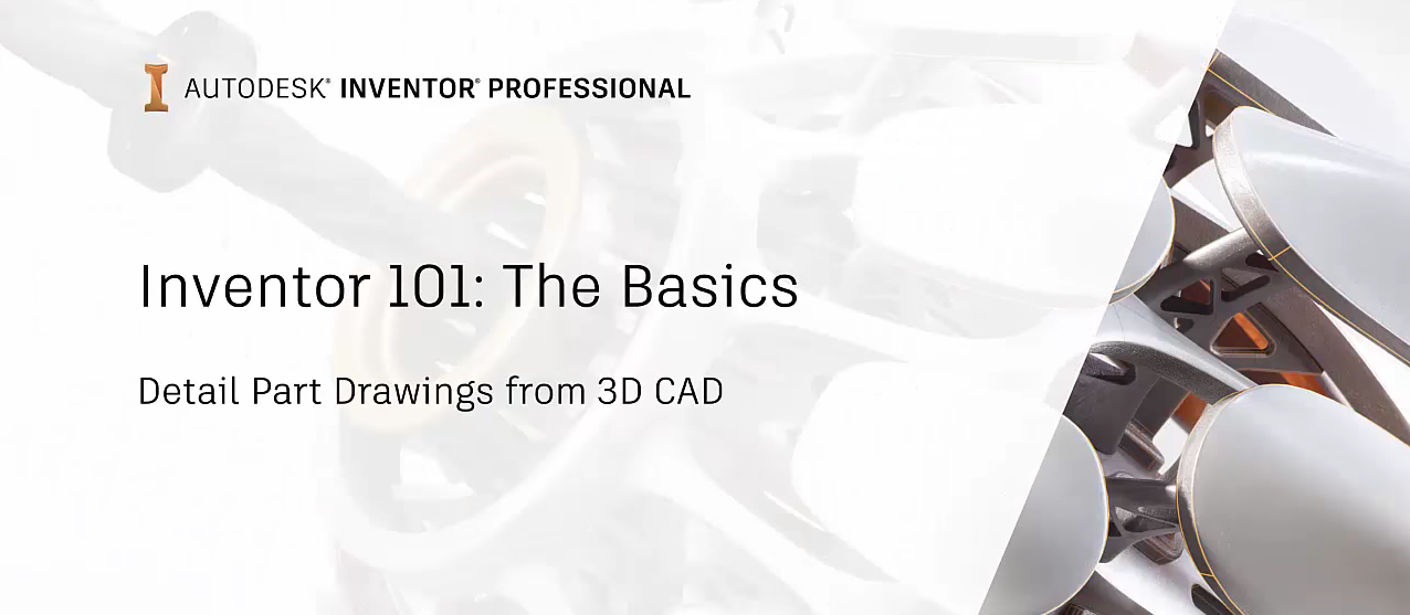 Inventor 101: Detail Part Drawings from 3D CAD